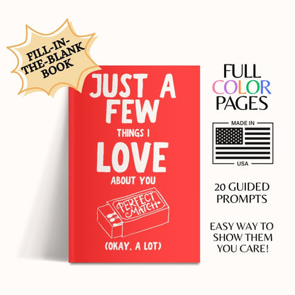 Just A Few Things I Love About You (Romantic Love Journal) For Couples