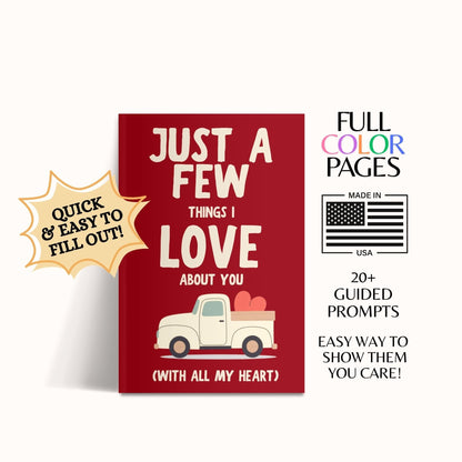 Just A Few Things I Love About You (With All My Heart): Personalized Fill-in-the-Blank Gift Book for Best Friends, Family and Kids