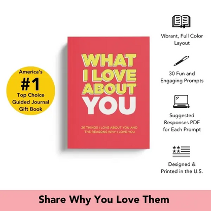 What I Love About You Journal
