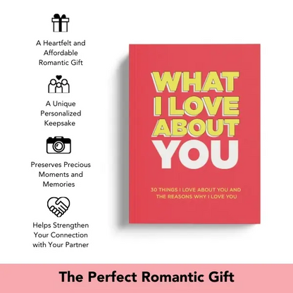 What I Love About You Journal